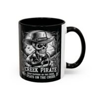 Coffee Mug - Creek Pirate Skeleton - What Happens on the Creek Stays on the Creek - 11oz or 15oz - Cup