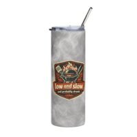 20oz Stainless Tumbler - "Low and Slow (and Probably Drunk)" BBQ Smoker Design
